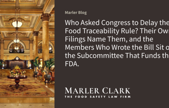 Who Asked Congress to Delay the Food Traceability Rule? Their Own Filings Name Them, and the Members Who Wrote the Bill Sit on the Subcommittee That Funds the FDA.